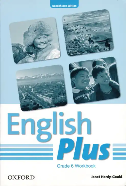 Английский язык (english), 6 класс Рабочая тетрадь (workbook), автор: Hardy-Gould Janet, издательство Oxford University Press, Алматы, 2018, голубого цвета